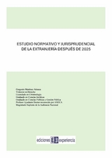 Estudio normativo y jurisprudencial de la extranjer&iacute;a despu&eacute;s de 2015 -  Gorgonio Martinez Atienza