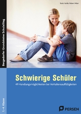 Schwierige Schüler - Grundschule - Bodo Hartke, Robert Vrban