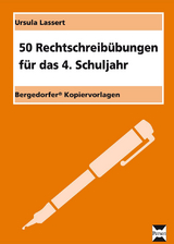 50 Rechtschreib&uuml;bungen f&uuml;r das 4.Schuljahr - Ursula Lassert