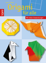 Origami f&uuml;r alle - Armin T&auml;ubner