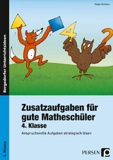 Zusatzaufgaben f&uuml;r gute Mathesch&uuml;ler 4. Klasse - Ralph Birkholz