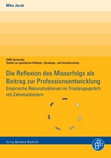 Die Reflexion des Misserfolgs als Beitrag zur Professionsentwicklung - Mike Jacob