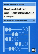 Rechenblätter mit Selbstkontrolle - 6. Klasse - Müller, Heiner; Vollmer, Uta