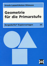 Geometrie f&uuml;r die Primarstufe - Ursula Lassert, Anton Ottmann