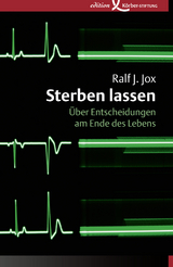 Sterben lassen - Ralf J. Jox