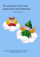 The adventures of the little angels Hunti and Goldielocks - Martina Hambrecht
