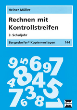 Rechnen mit Kontrollstreifen - 3. Klasse - Heiner M&uuml;ller