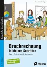 Bruchrechnung in kleinen Schritten 1 - Marco Bettner, Erik Dinges