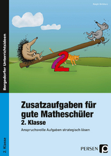 Zusatzaufgaben f&uuml;r gute Mathesch&uuml;ler 2. Klasse - Ralph Birkholz