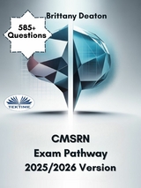 CMSRN Exam Pathway 2025/2026 Version -  Brittany Deaton
