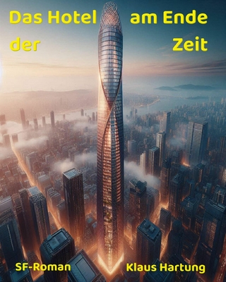 Das Hotel am Ende der Zeit