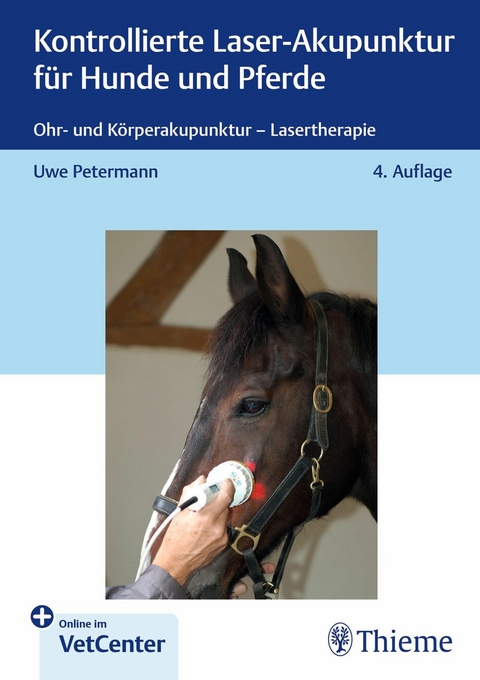 Kontrollierte Laser-Akupunktur f&uuml;r Hunde und Pferde - Uwe Petermann