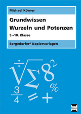 Grundwissen Wurzeln und Potenzen - Michael K&ouml;rner