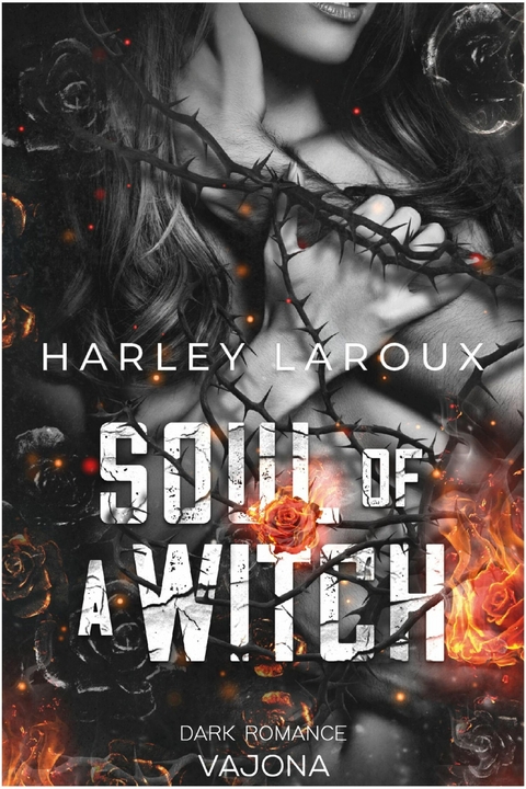 Soul Of A Witch - Harley Laroux