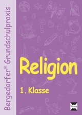 Religion - 1. Klasse -  Gauer,  Gross,  Gr&uuml;nschl&auml;ger-Brenneke,  R&ouml;se,  Struwe