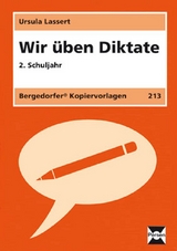 Wir &uuml;ben Diktate - 2. Klasse - Ursula Lassert