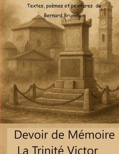 Devoir de mémoire La trinité Victor - Bernard Brunstein