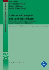 Schule als Bildungsort und "emotionaler Raum" - 