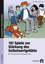 101 Spiele zur St&auml;rkung des Selbstwertgef&uuml;hls - Jenny Mosley, Helen Sonnet