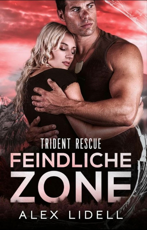 Trident Rescue: Feindliche Zone -  Alex Lidell