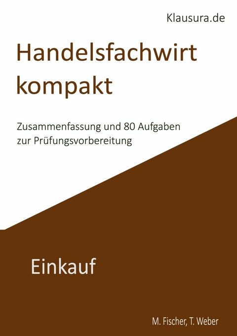 Handelsfachwirt kompakt -  Michael Fischer,  Thomas Weber