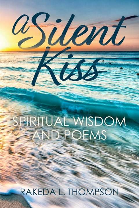 Silent Kiss -  Rakeda L. Thompson