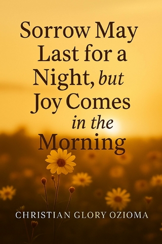 Sorry may last for a night but Joy comes in the morning