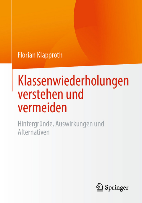 Klassenwiederholungen verstehen und vermeiden - Florian Klapproth