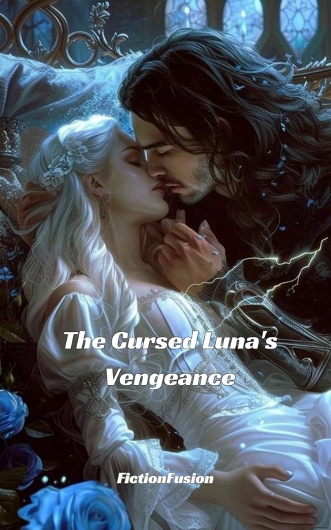 The Cursed Luna's Vengeance -  FictionFusion