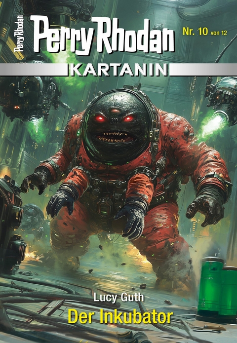 Kartanin 10: Der Inkubator - Lucy Guth