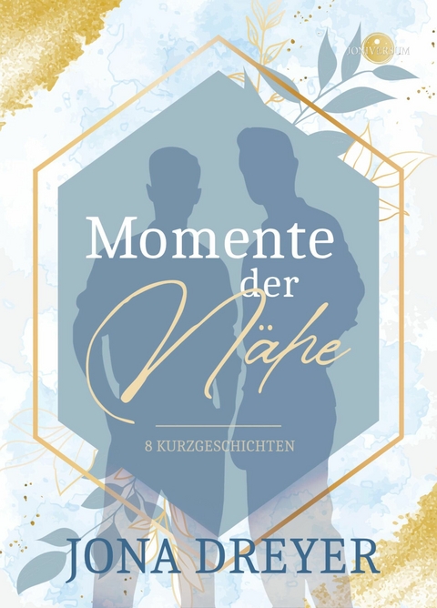 Momente der N&auml;he - Jona Dreyer