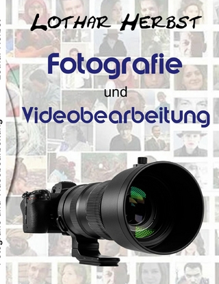 Fotografie und Videobearbeitung