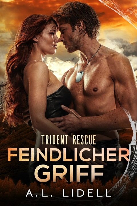 Trident Rescue: Feindlicher Griff - Alex Lidell