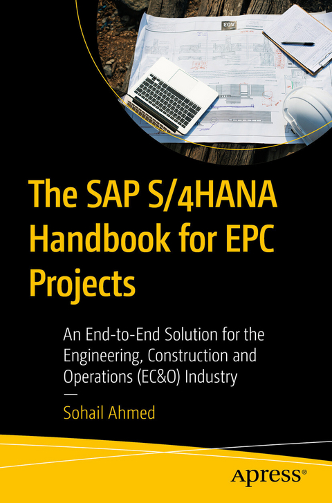 SAP S/4HANA Handbook for EPC Projects -  Sohail Ahmed