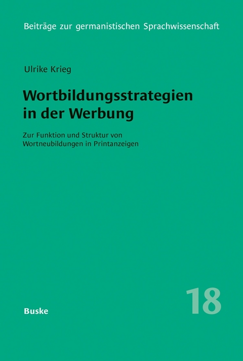 Wortbildungsstrategien in der Werbung - Ulrike Krieg-Holz