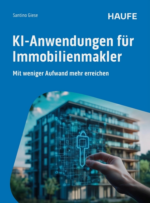 KI-Anwendungen f&uuml;r Immobilienmakler -  Santino Giese