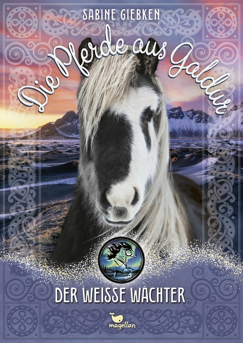 Die Pferde aus Galdur - Der wei&szlig;e W&auml;chter - Sabine Giebken