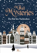Mika Mysteries - Der Ruf des Nachtraben - Johan Rundberg