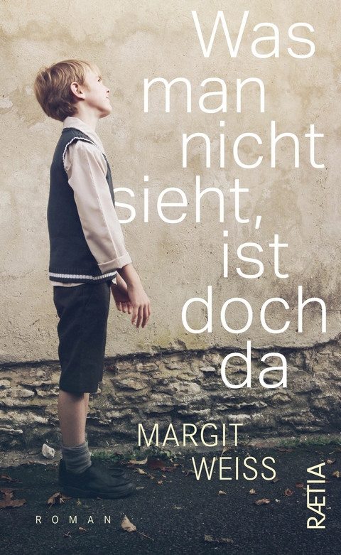 Was man nicht sieht, ist doch da - Margit Wei&szlig;