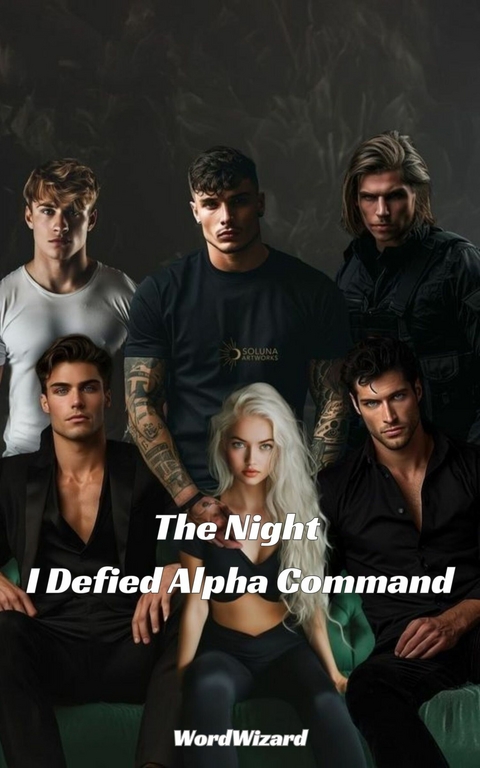 The Night I Defied Alpha Command -  WordWizard
