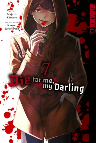 Die for me, my Darling, Band 07