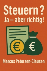 Steuern? Ja – aber richtig! - Marcus PC Petersen - Clausen