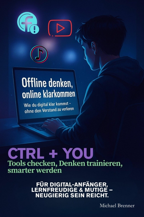 Offline denken, online klarkommen - Michael Brenner