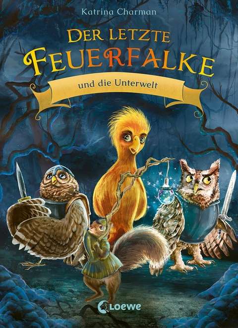 Der letzte Feuerfalke und die Unterwelt (Band 11) - Katrina Charman