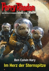 Perry Rhodan 3335: Im Herz der Sternspitze - Ben Calvin Hary