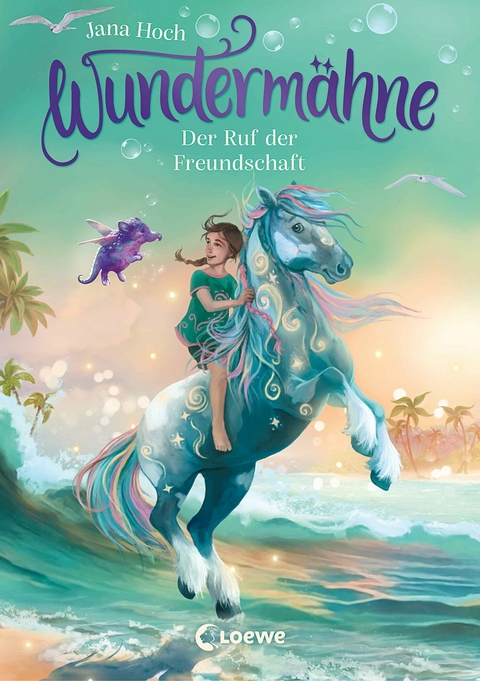 Wunderm&auml;hne (Band 3) - Der Ruf der Freundschaft - Jana Hoch