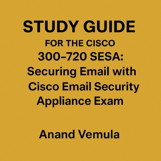 Study Guide For The Cisco 300-720 SESA