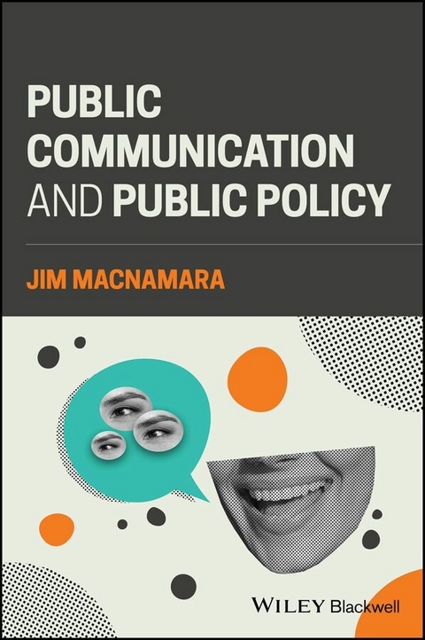 Public Communication and Public Policy - Jim MacNamara