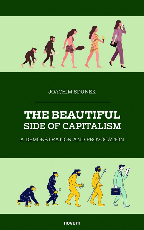 The Beautiful Side of Capitalism - Joachim Sdunek