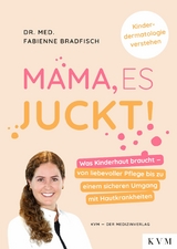 Mama, es juckt! -  Fabienne Bradfisch